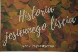 Uroczyste wręczenie nagród laureatom konkurs plastyczny „Historia jesiennego liścia”.
