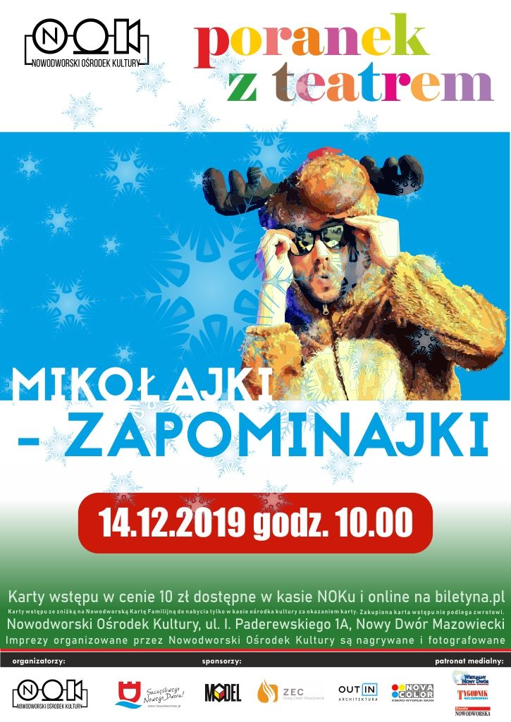 14.12.2019 r. o godz. 10.00 zapraszamy do Nowodworskiego Ośrodka Kultury na spektakl Teatru w Ruchu pt. "Mikołajki -...