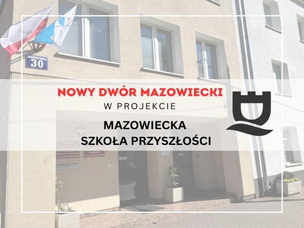 Nowoczesna edukacja w Nowym Dworze Mazowieckim