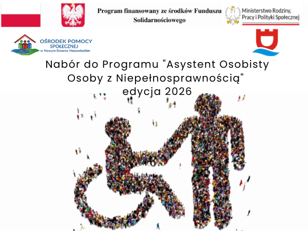 Nabór do Programu "Asystent Osobisty Osoby z Niepełnosprawnością" - edycja 2026