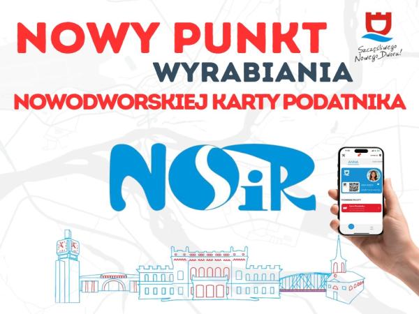 Nowy punkt wyrabiania Nowodworskiej Karty Podatnika