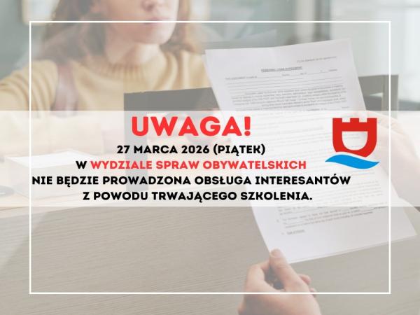 Uwaga! Wydział Spraw Obywatelskich w piątek nieczynny